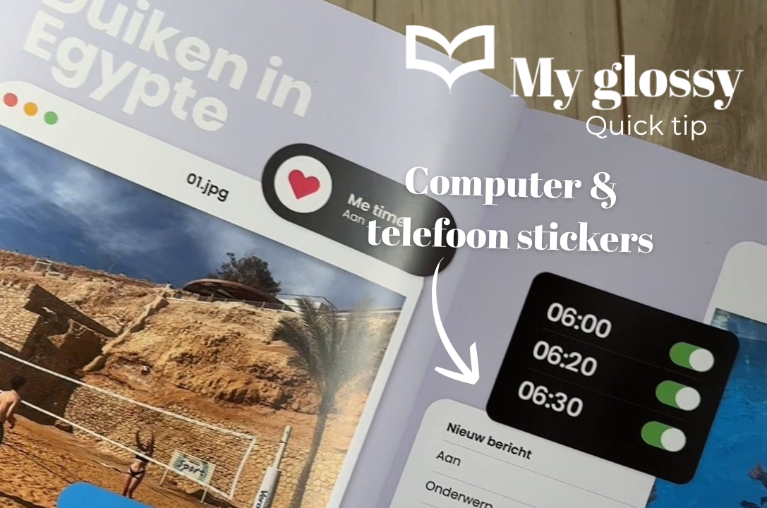 Zo maak je gebruik van computer en telefoon stickers in je glossy of boek